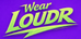 Wear Loudr - Home