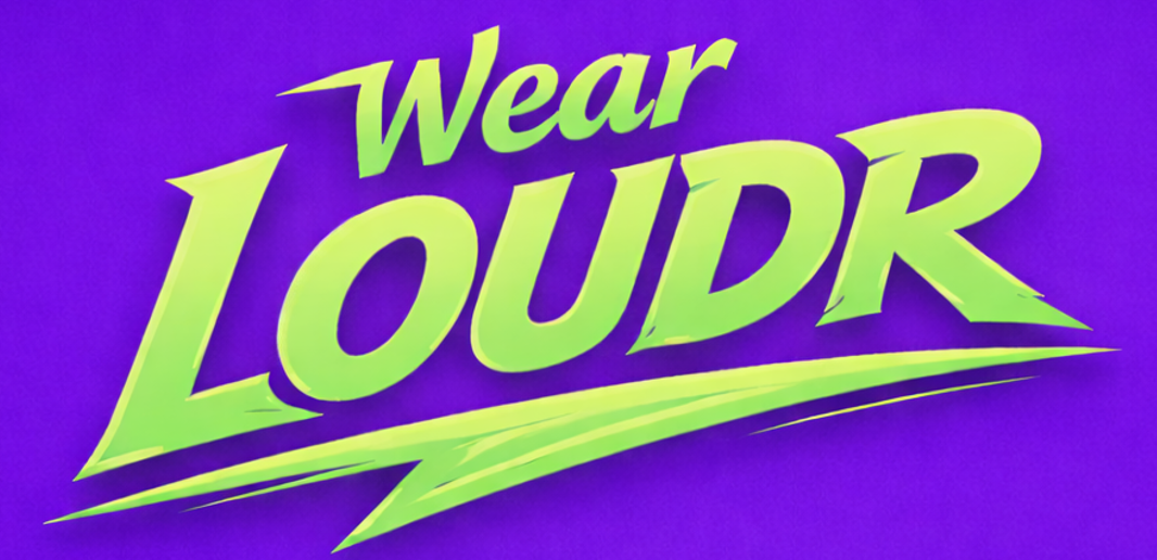 Wear Loudr
